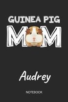 Guinea Pig Mom - Audrey - Notebook
