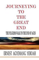 Journeying To The Great End