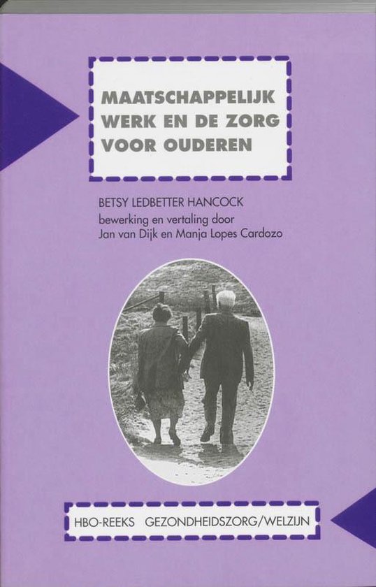 Cover van het boek 'Maatschappelijk werk en de zorg voor ouderen / druk 1' van Betsy Ledbetter Hancock