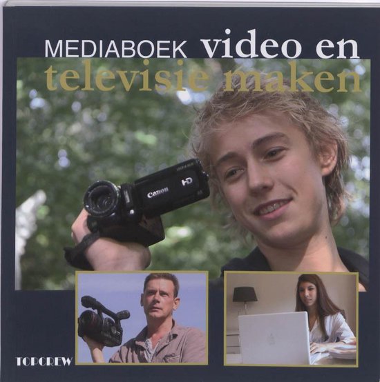 Cover van het boek 'Mediaboek video en televisie maken' van  Topcrew