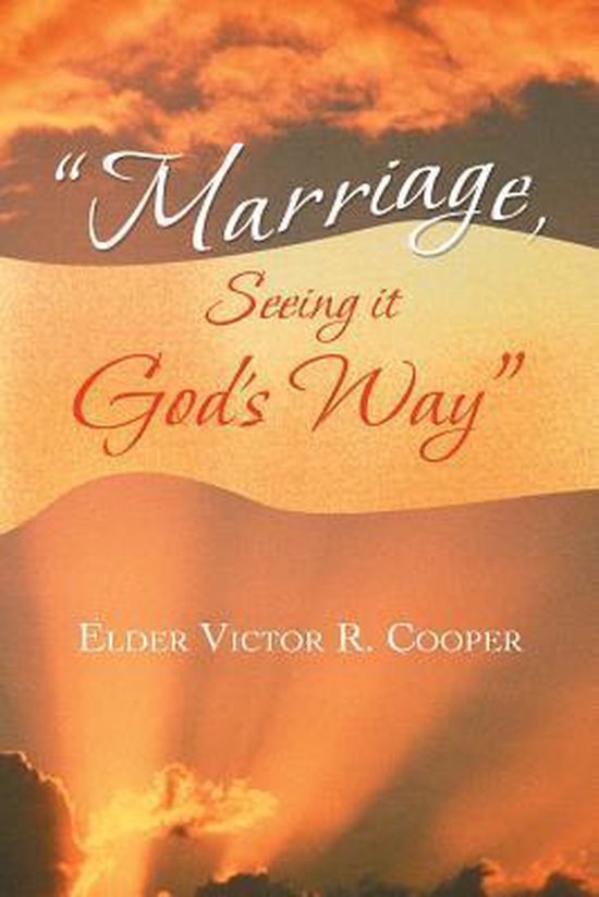 Marriage, Seeing It Gods Way - cover