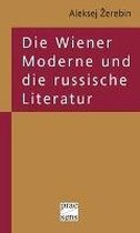 Die Wiener Moderne und die russische Literatur