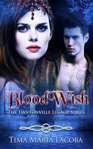 The Dantonville Legacy Series 4 - BloodWish