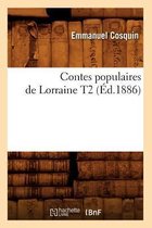 Litterature- Contes Populaires de Lorraine T2 (�d.1886)