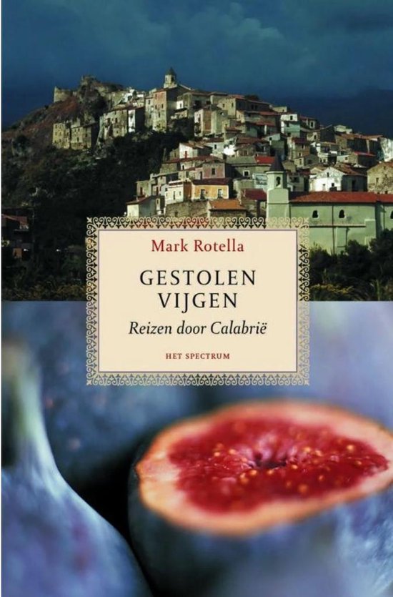 Cover van het boek 'Gestolen vijgen' van Mark Rotella