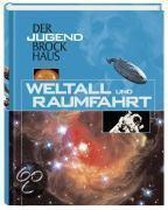 Der Jugendbrockhaus. Weltall Und Raumfahrt