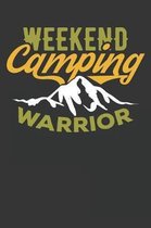 Weekend Camping Warrior