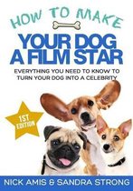 How to make your dog a Film star