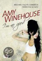 Amy Winehouse: I'm no good | Fuchs-Gambock, Micha... | Book