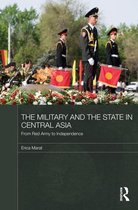 Central Asian Studies - The Military and the State in Central Asia