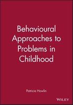 Behavioural Approaches To Problems In Childhood