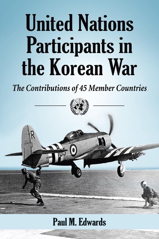 United Nations Participants In The Korean War ebook Paul M Edwards 