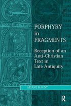 Studies in Philosophy and Theology in Late Antiquity - Porphyry in Fragments