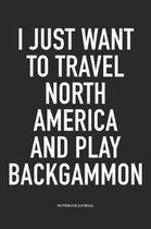 I Just Want to Travel North America and Play Backgammon