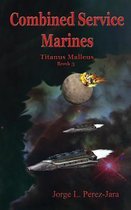 Combined Service Marines - Titanus Malleus