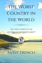 Australia: a personal story 1 - The Worst Country in the World