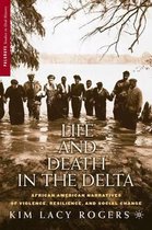 Life and Death in the Delta