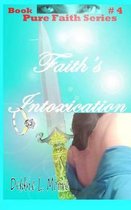 Faith's Intoxication