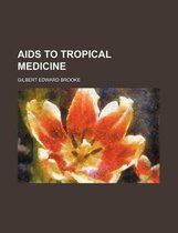 AIDS to Tropical Medicine