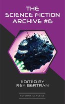 The Science Fiction Archive 6 - The Science Fiction Archive #6