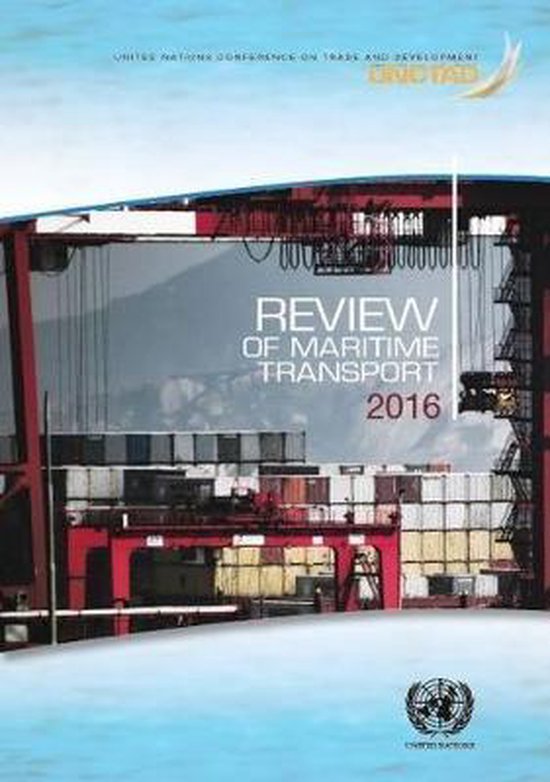 Review of Maritime Transport 2016 | 9789211129045 | United Nations ...