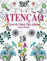 Atencao Livro de Colorir Para Adultos