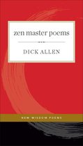 New Wisdom Poems - Zen Master Poems