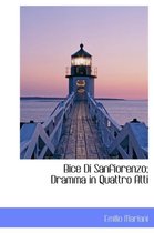 Bice Di Sanfiorenzo; Dramma in Quattro Atti