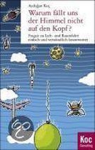 Warum fällt uns der Himmel nicht auf den Kopf?