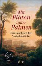 Mit Platon unter Palmen