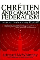 Chretien and Canadian Federalism