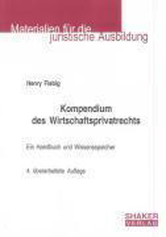 Kompendium des Wirtschaftsprivatrechts, Henry Fiebig | 9783832276256