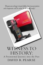 Witness to History: