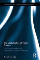 Routledge Studies in the Economics of Business and Industry-The Globalisation of Indian Business