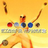 Strand House 2-Clubbing
