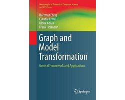 Monographs in Theoretical Computer Science. An EATCS Series- Graph and Model Transformation