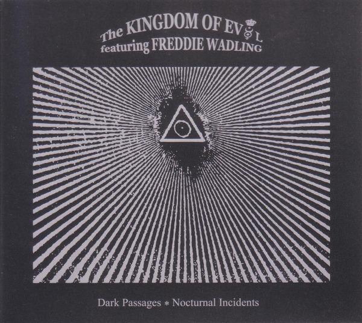 Dark passages * Nocturnal incidents