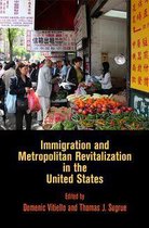 The City in the Twenty-First Century - Immigration and Metropolitan Revitalization in the United States