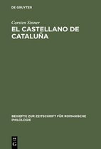 Beihefte Zur Zeitschrift Für Romanische Philologie-El castellano de Cataluña
