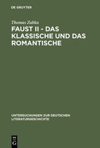 Untersuchungen Zur Deutschen Literaturgeschichte- Faust II - Das Klassische und das Romantische