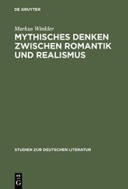 Studien Zur Deutschen Literatur- Mythisches Denken zwischen Romantik und Realismus