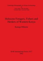 Holocene Foragers Fishers and Herders of Western Kenya