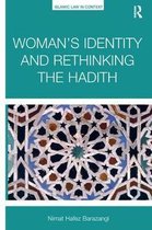 Islamic Law in Context- Woman’s Identity and Rethinking the Hadith