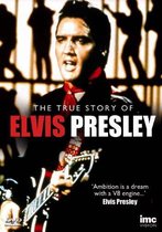 True Story Of Elvis Presley