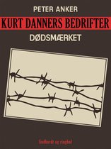 Kurt Danners Bedrifter 199 - Kurt Danners bedrifter: Dødsmærket