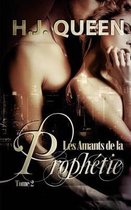 Les Amants de la Prophetie - tome 2 [livre erotique - paranormal]