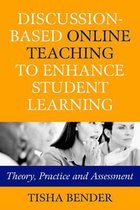 Discussion-based Online Teaching to Enhance Student Learning