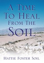 A Time to Heal from the Soil