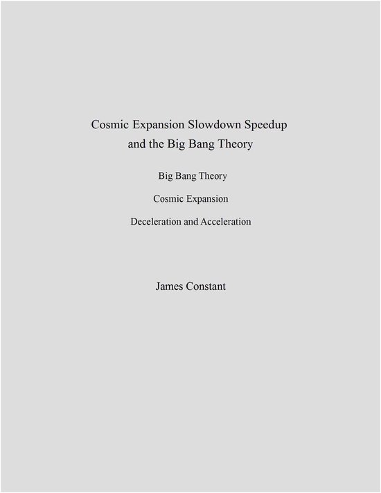 Astrophysics - Cosmic Expansion Slowdown Speedup and the Big ... - cover
