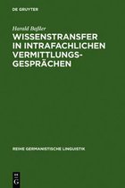 Reihe Germanistische Linguistik- Wissenstransfer in intrafachlichen Vermittlungsgesprächen